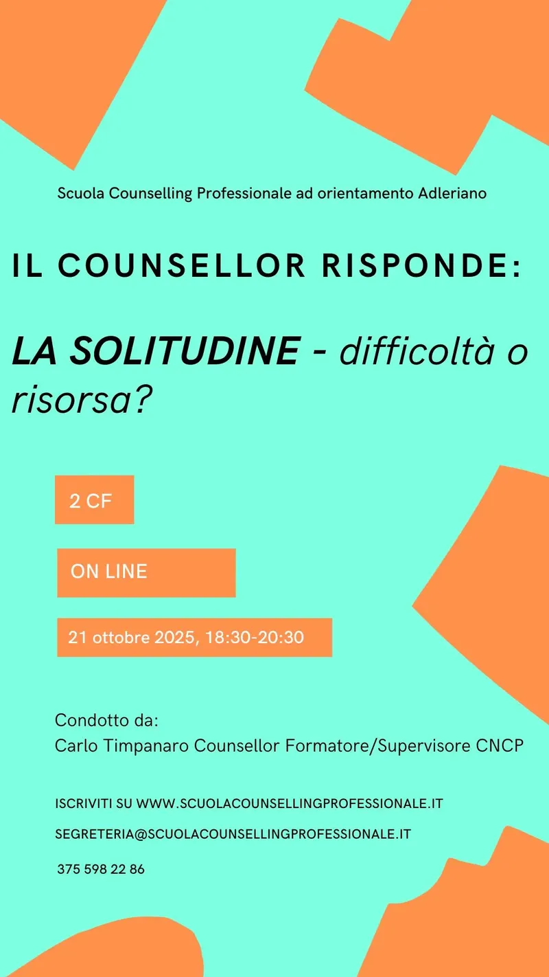 IL COUNSELLOR RISPONDE:  LA SOLITUDINE - Difficoltà o risorsa?