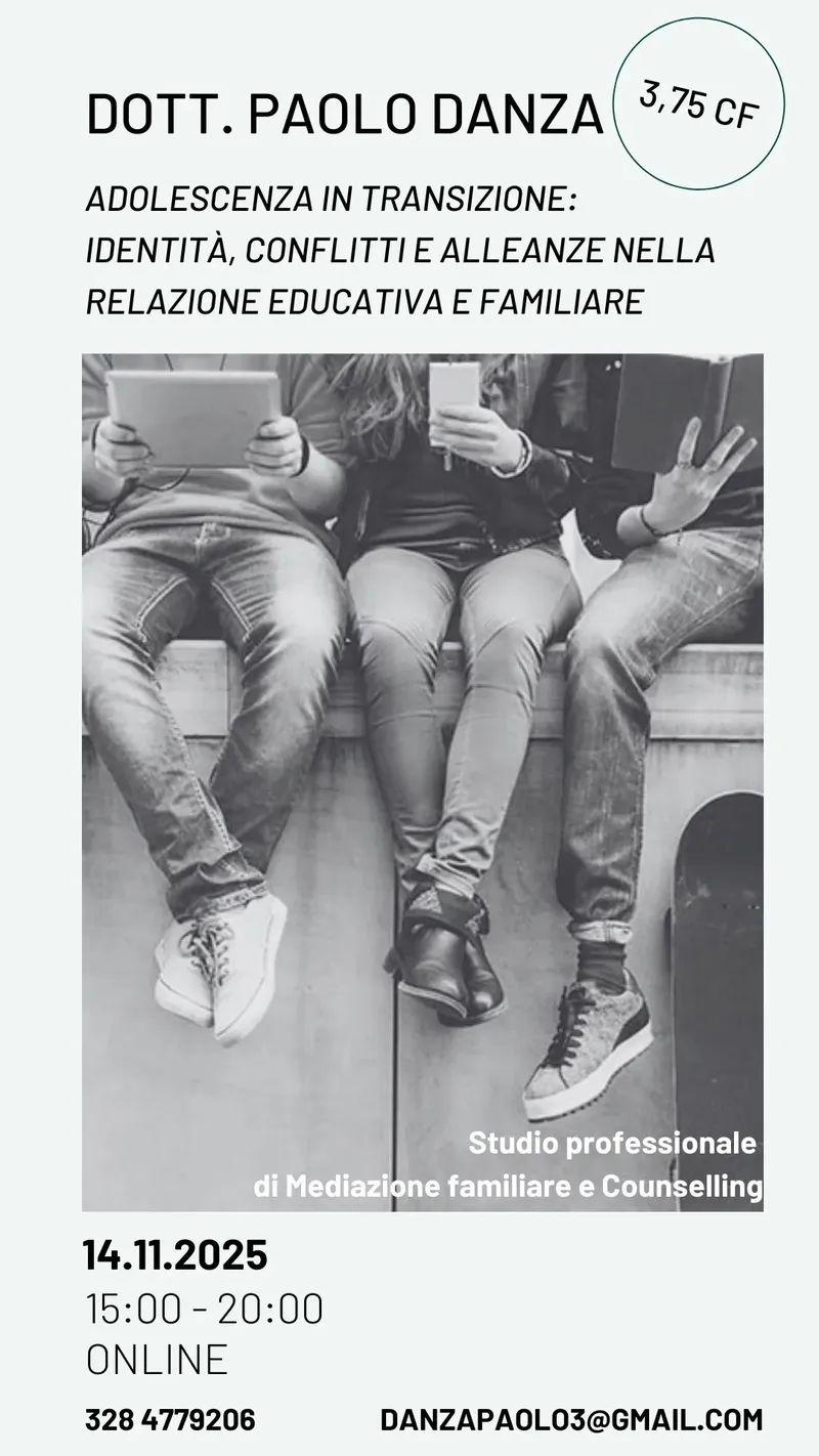 Adolescenza in transizione: identità, conflitti e alleanze nella  relazione educativa e familiare