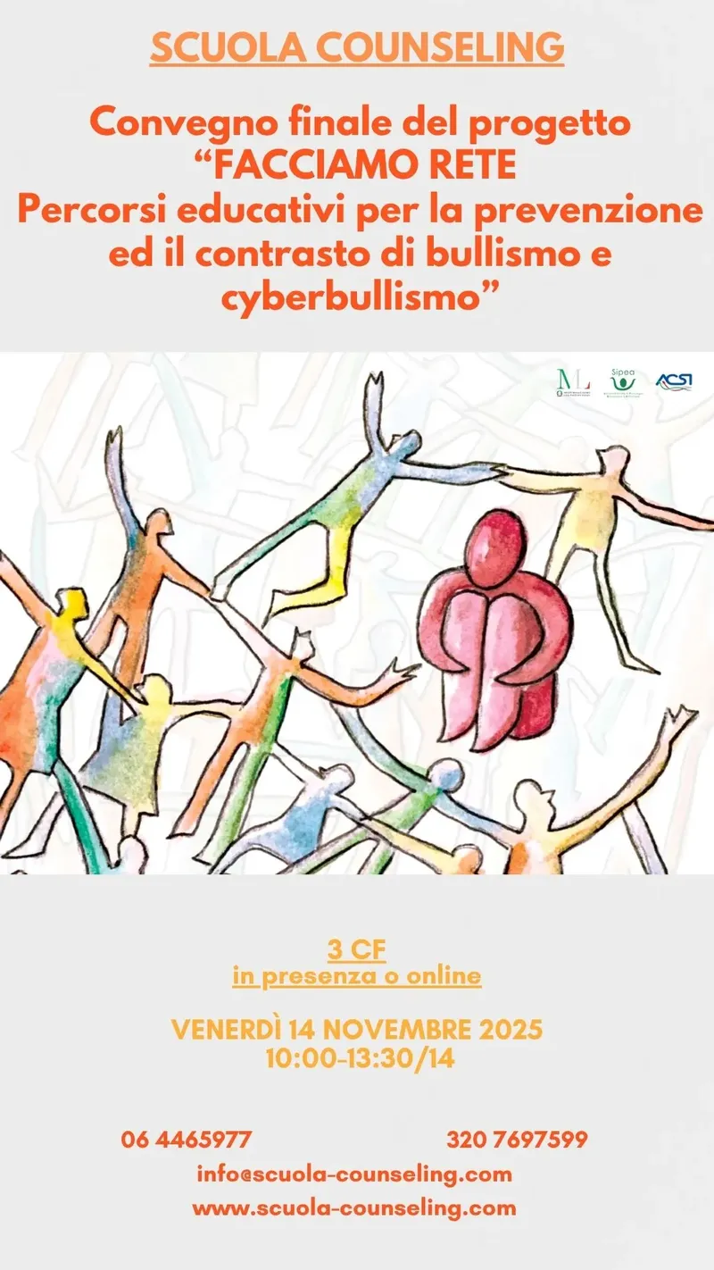 Convengo finale del progetto “FACCIAMO RETE - Percorsi educativi per la prevenzione ed il contrasto di bullismo  e cyberbullismo”