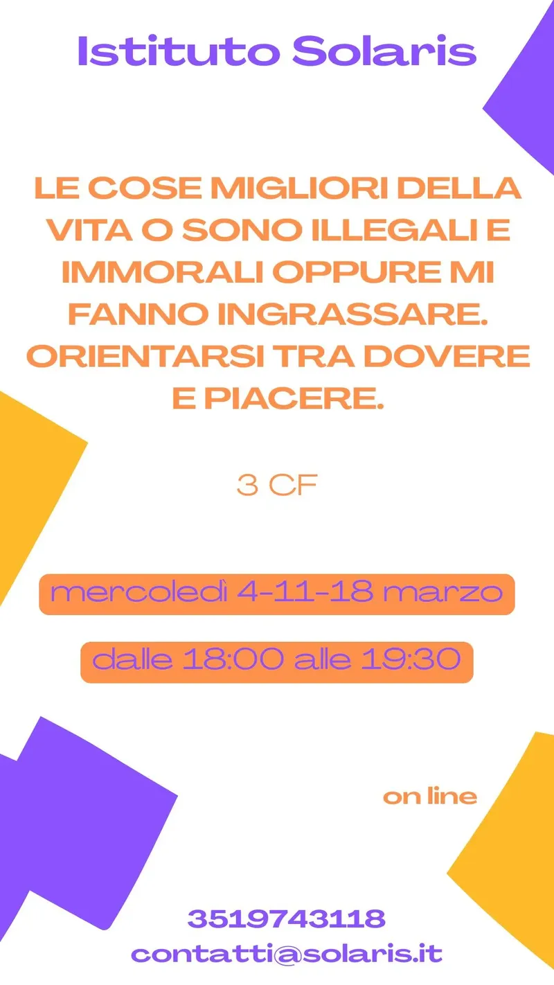 Le cose migliori della vita o sono illegali e immorali oppure mi fanno ingrassare. Orientarsi tra dovere e piacere.