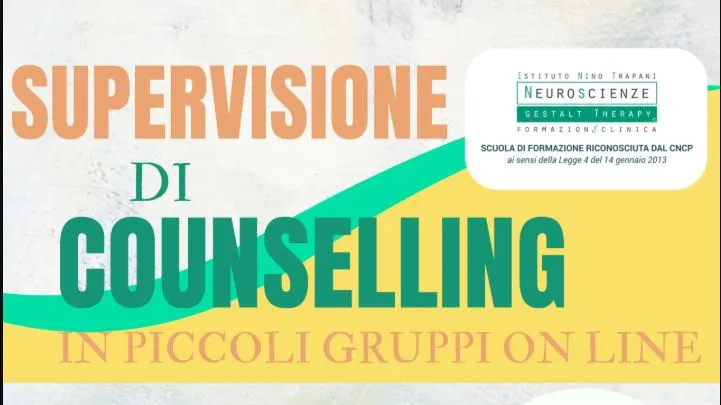 SUPERVISIONE DI COUNSELLING IN PICCOLI GRUPPI ONLINE