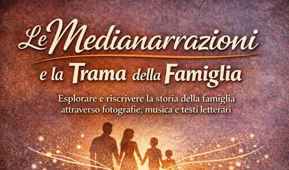 Le Medianarrazioni e la trama della famiglia
