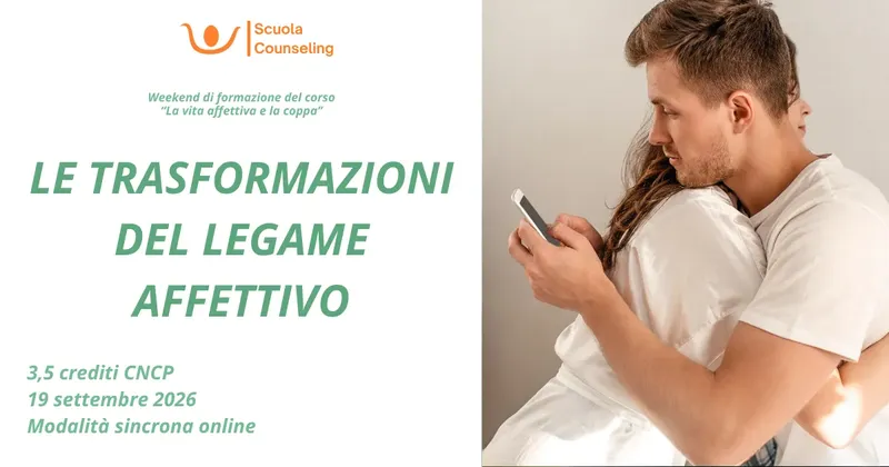 LE TRASFORMAZIONI DEL LEGAME AFFETTIVO