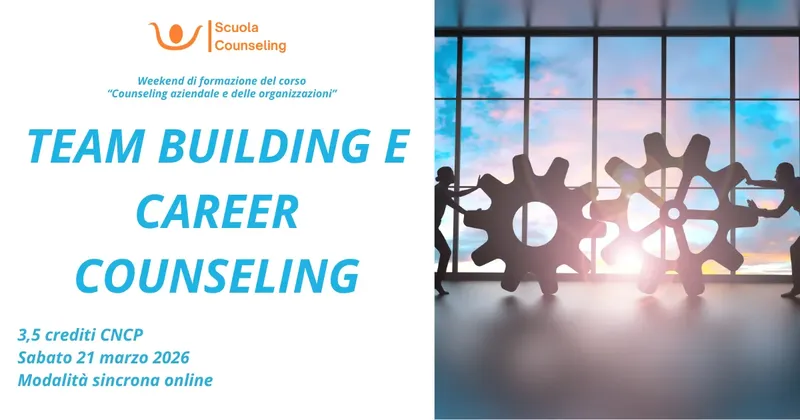 TEAM BUILDING E CAREER COUNSELING