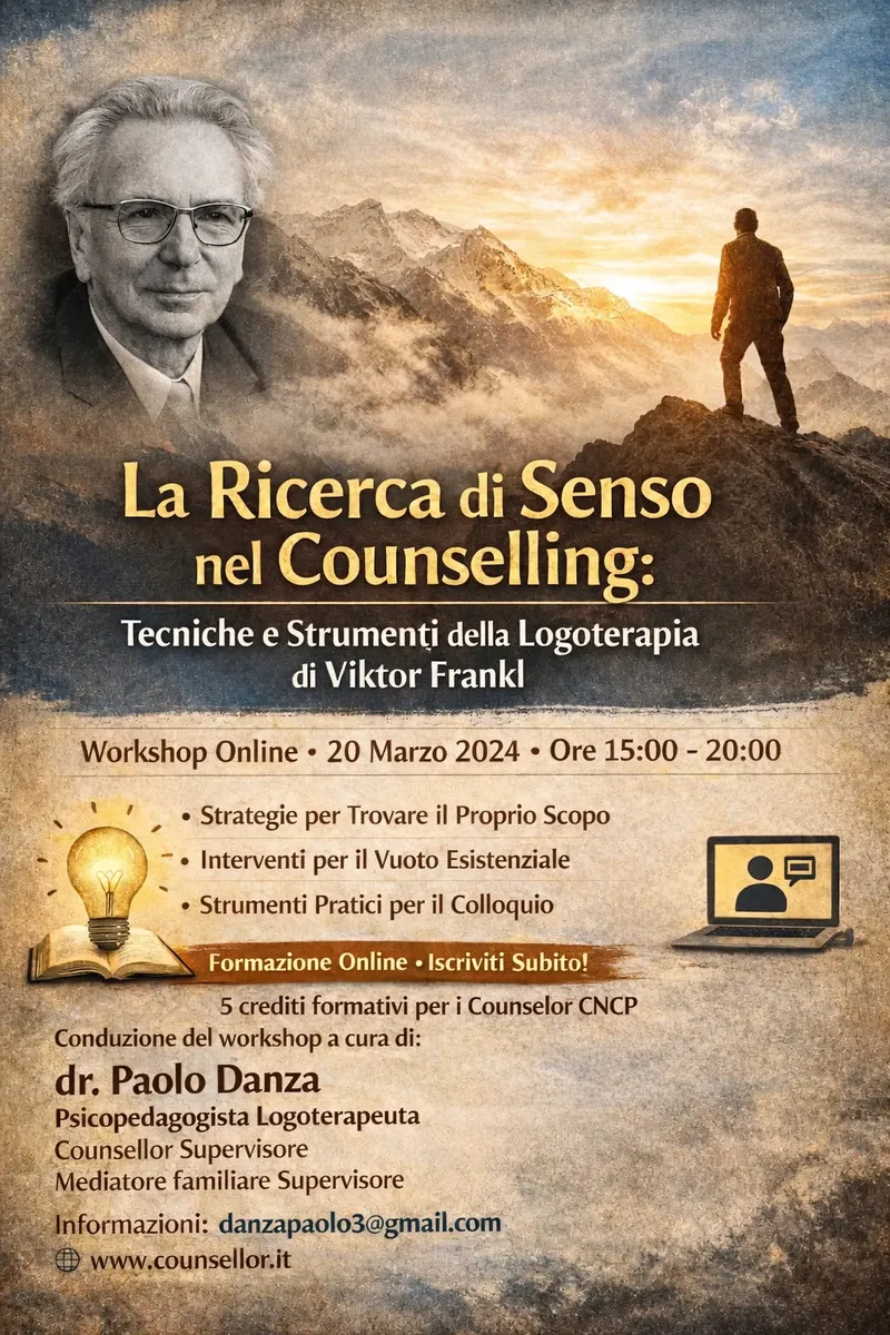 La ricerca di Senso nel Counselling: Tecniche e strumenti della Logoterapia di Viktor Frankl
